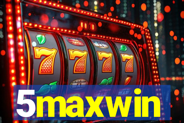 5maxwin