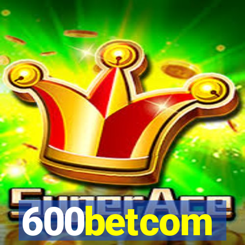 600betcom