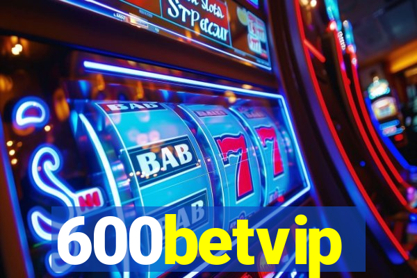 600betvip