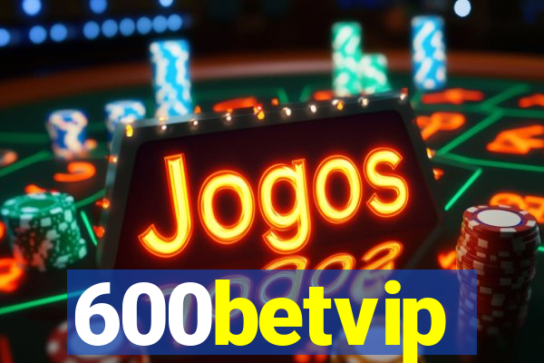 600betvip