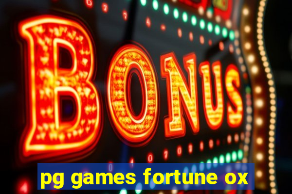 pg games fortune ox