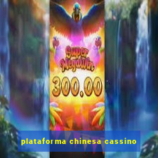 plataforma chinesa cassino