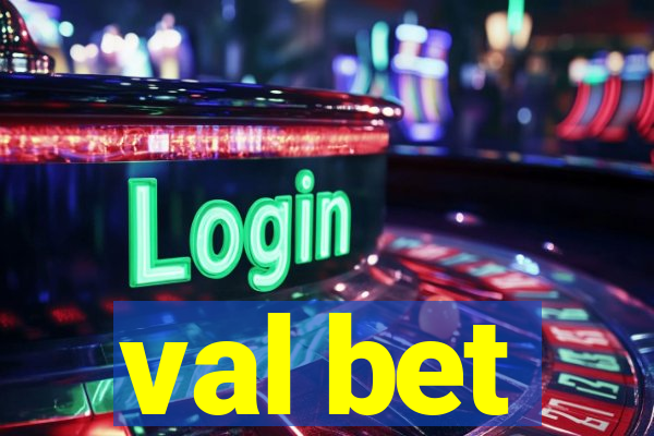 val bet