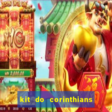 kit do corinthians dls 22