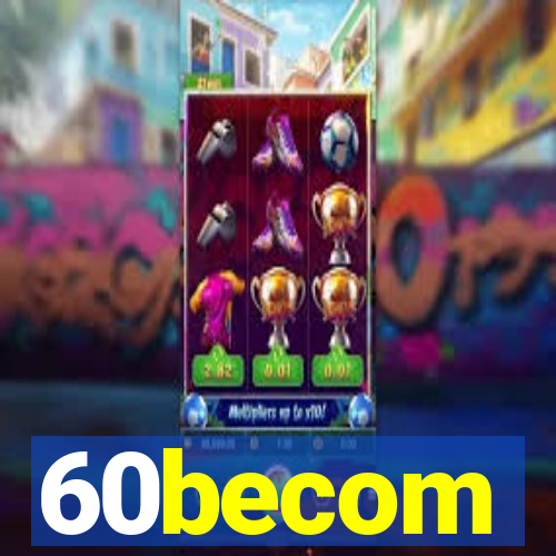 60becom