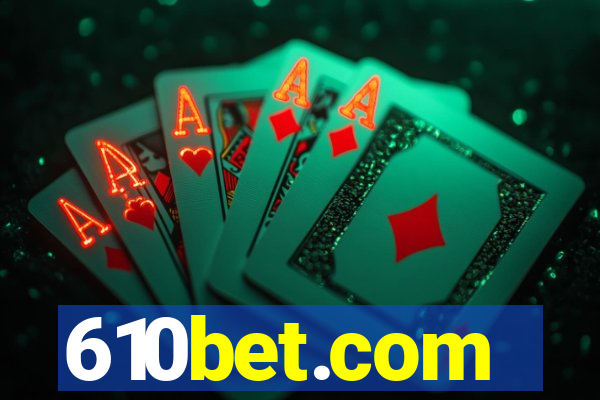 610bet.com