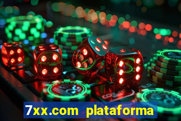 7xx.com plataforma de jogos