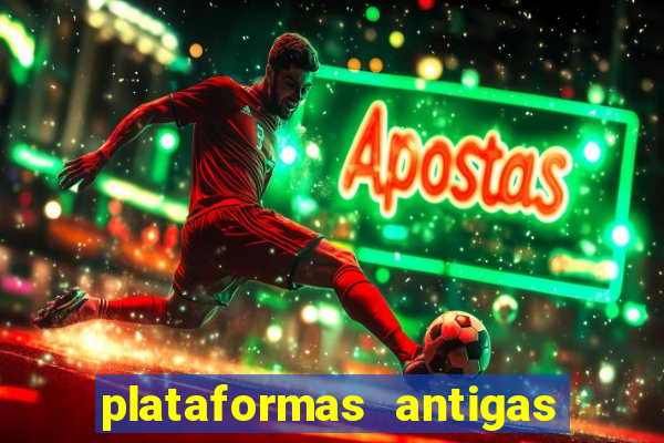 plataformas antigas slots 2023