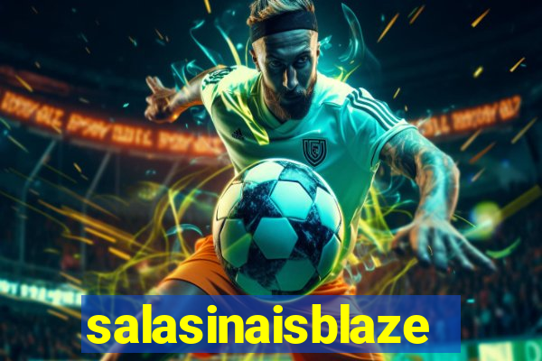 salasinaisblaze