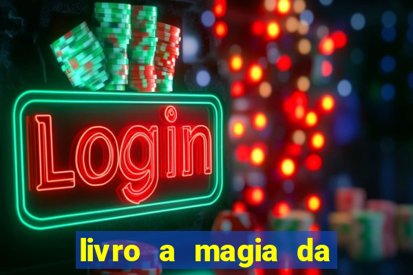 livro a magia da sobrevivência pdf download grátis