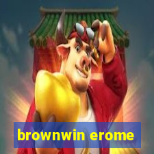 brownwin erome