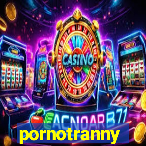 pornotranny