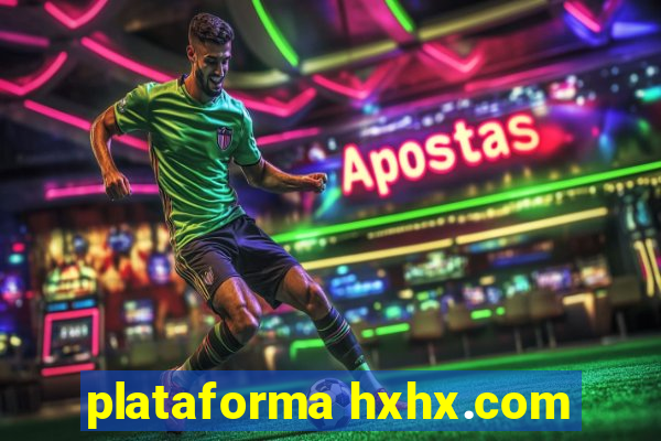 plataforma hxhx.com