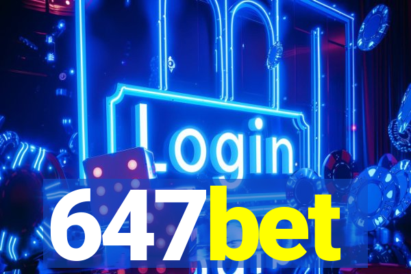 647bet