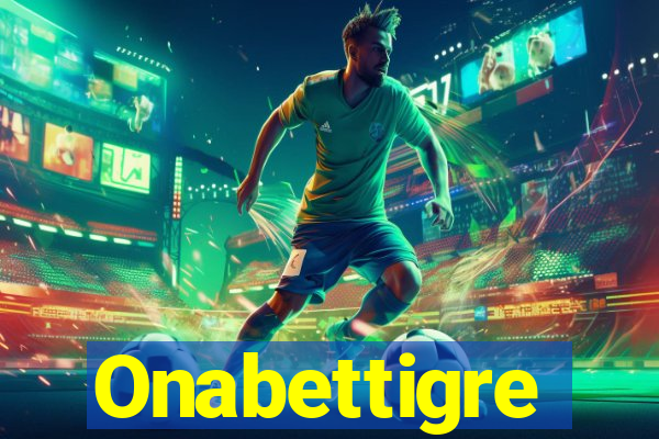 Onabettigre