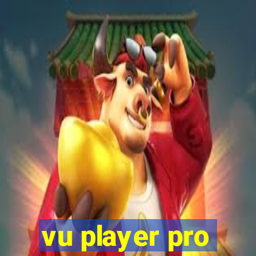 vu player pro