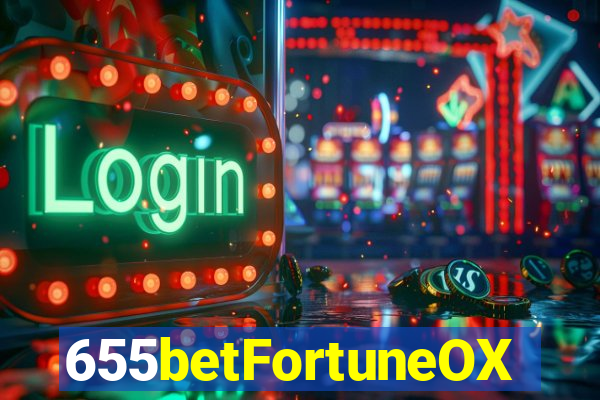 655betFortuneOX