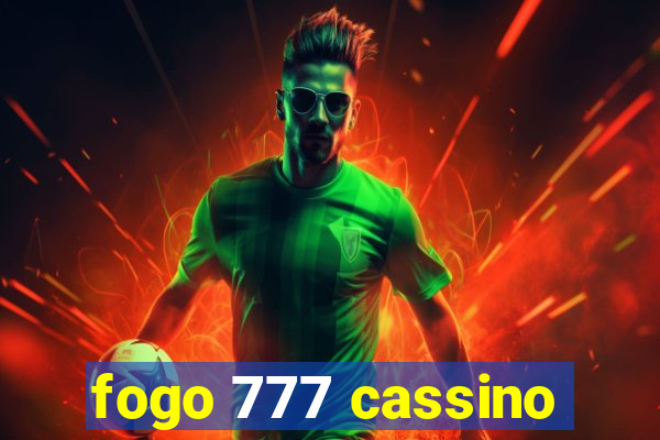 fogo 777 cassino