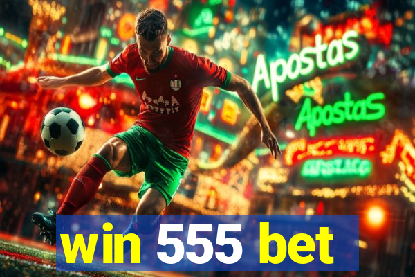 win 555 bet