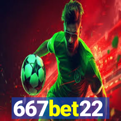 667bet22