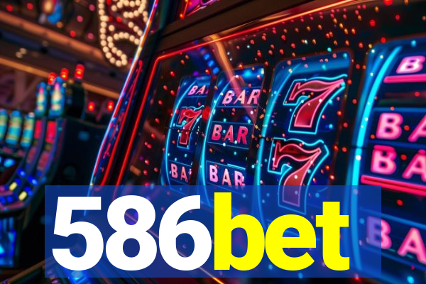 586bet