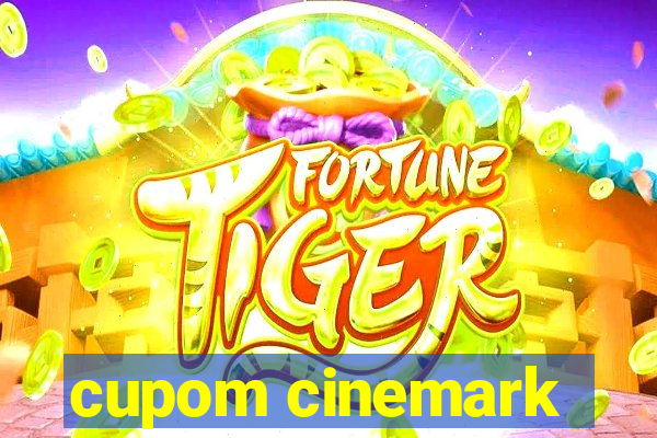 cupom cinemark