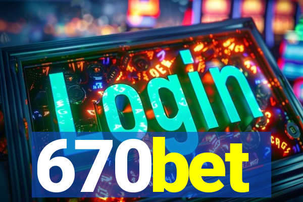 670bet