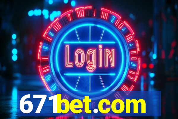 671bet.com