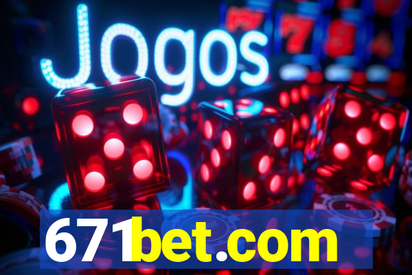 671bet.com