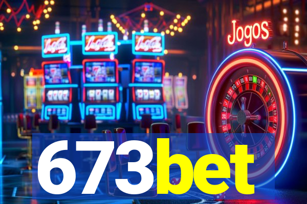 673bet