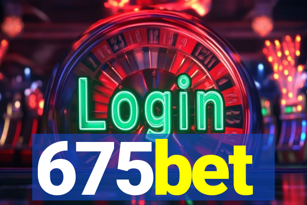 675bet