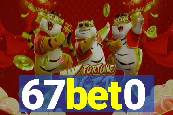 67bet0