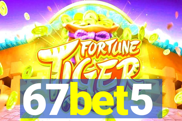 67bet5