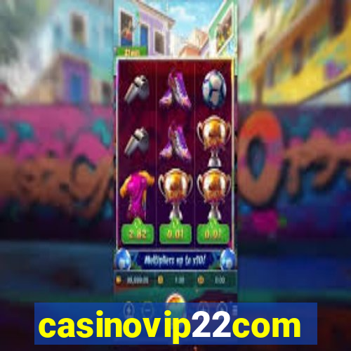 casinovip22com