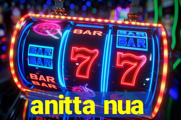 anitta nua