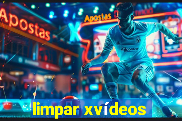 limpar xvídeos