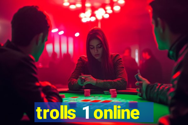 trolls 1 online