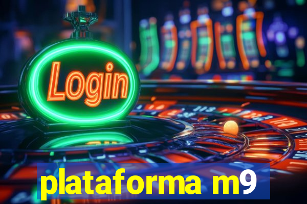 plataforma m9