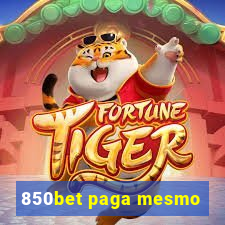 850bet paga mesmo