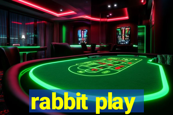 rabbit play