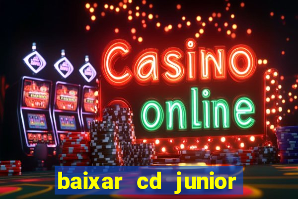 baixar cd junior marques 2024