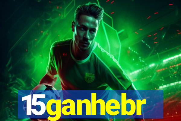 15ganhebr