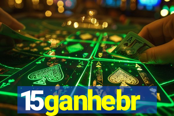 15ganhebr