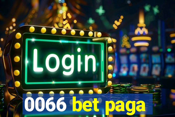 0066 bet paga