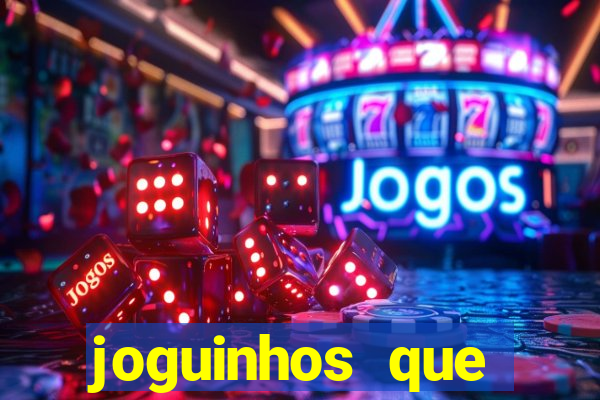 joguinhos que realmente pagam