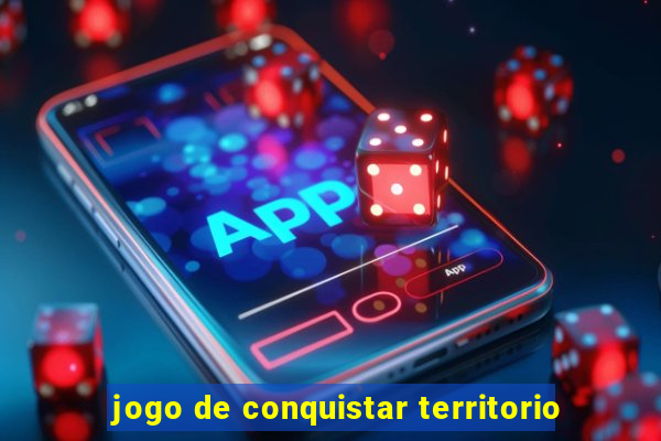 jogo de conquistar territorio