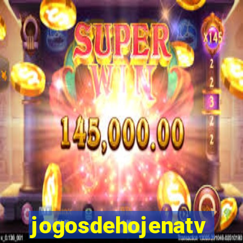 jogosdehojenatv