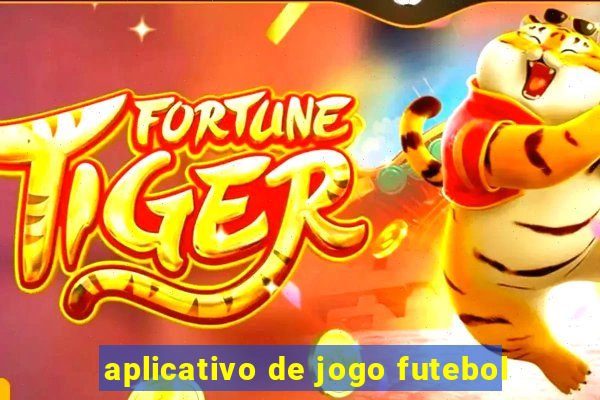 aplicativo de jogo futebol