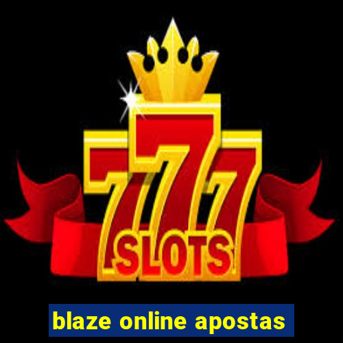 blaze online apostas