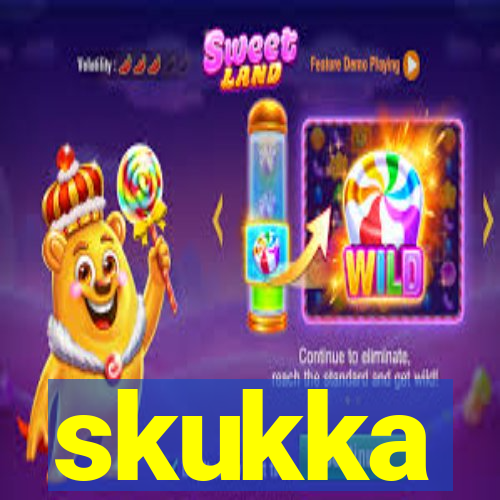 skukka